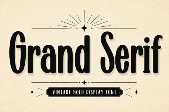 Grand Serif: Vintage Typography for Modern Branding