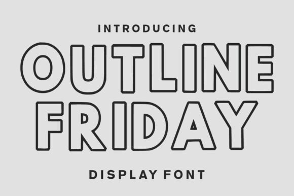 Outline Friday: Elevating Visual Impact with Bold, Clean Typography