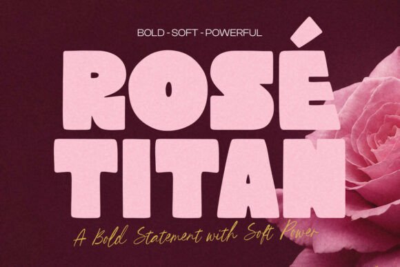 Rose Titan: Bold Feminine Display Font for Modern Branding