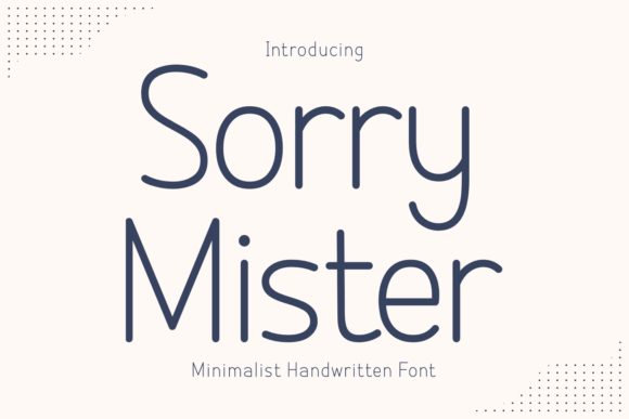 Sorry Mister: A Versatile Typeface for Education, Branding, and Craft