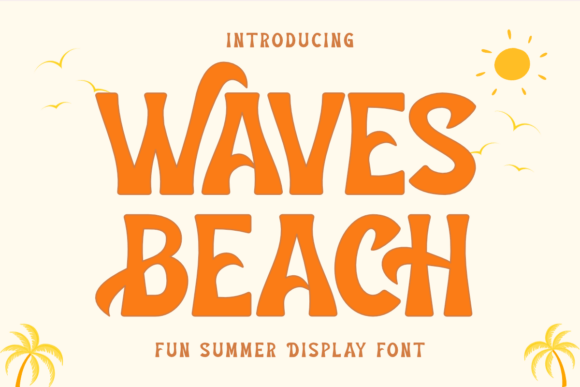 Waves Beach: Strategic Typography for Summer Branding and Seasonal Campaigns